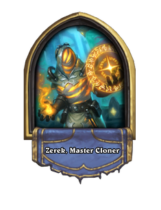 Zerek, Master Cloner