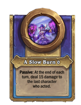 A Slow Burn {0}