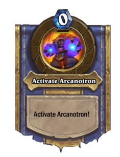 Activate Arcanotron