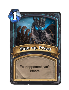 Shut up, Priest