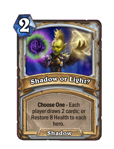 Shadow or Light?