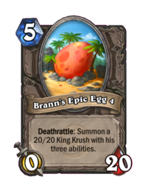 Brann's Epic Egg 4