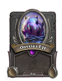 Onyxia's Egg