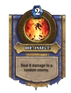 DIE, INSECT!