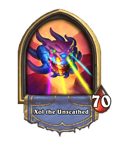 Xol the Unscathed